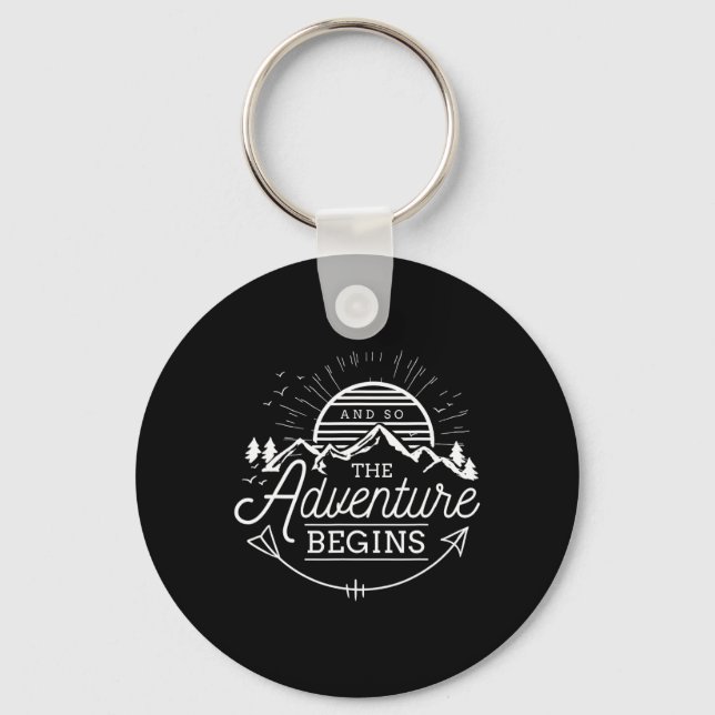 And So The Adventure Begins Adventure Camping  Keychain (Front)