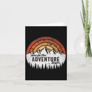 And So The Adventure Begins Camping Hiking Card