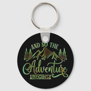 And So The Adventure Begins, funny adventurer Keychain