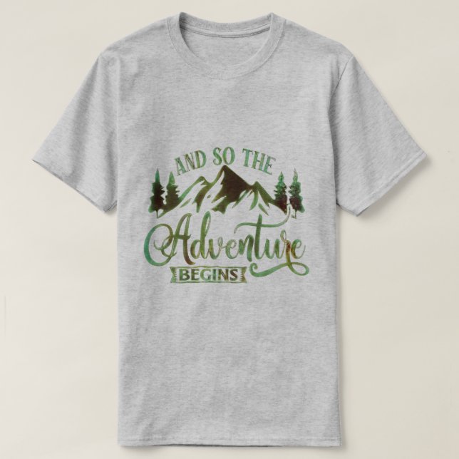 And So The Adventure Begins, funny adventurer T-Shirt (Design Front)