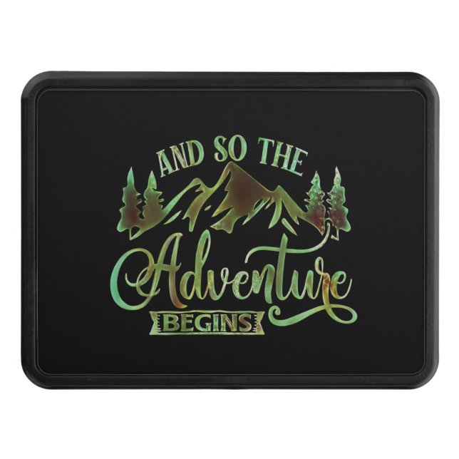 And So The Adventure Begins, funny adventurer Trailer Hitch Cover (Front)