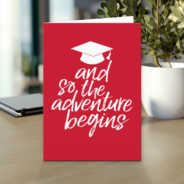 And So The Adventure Begins - Graduation Red Card (And so the adventure begins - Custom Graduation Greeting Card)