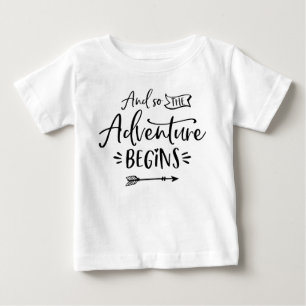 And So The Adventure Begins Hand Lettered Baby T-Shirt