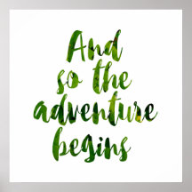 "And so the adventure begins"