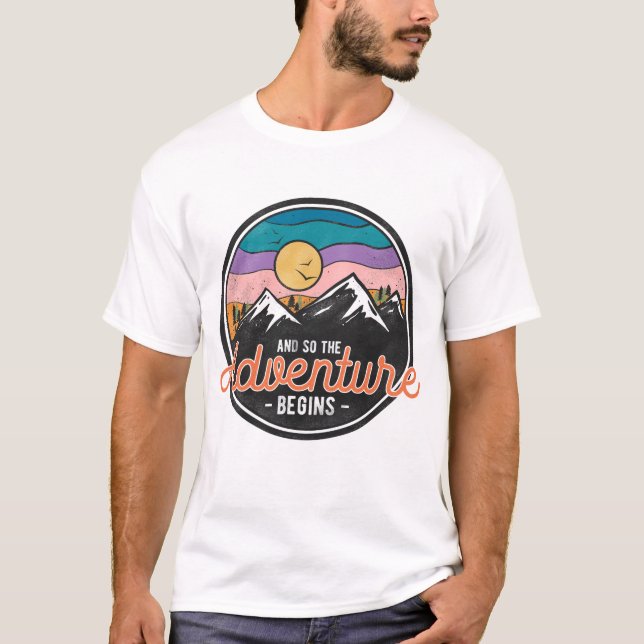 And So The Adventure Begins T-Shirt (Front)