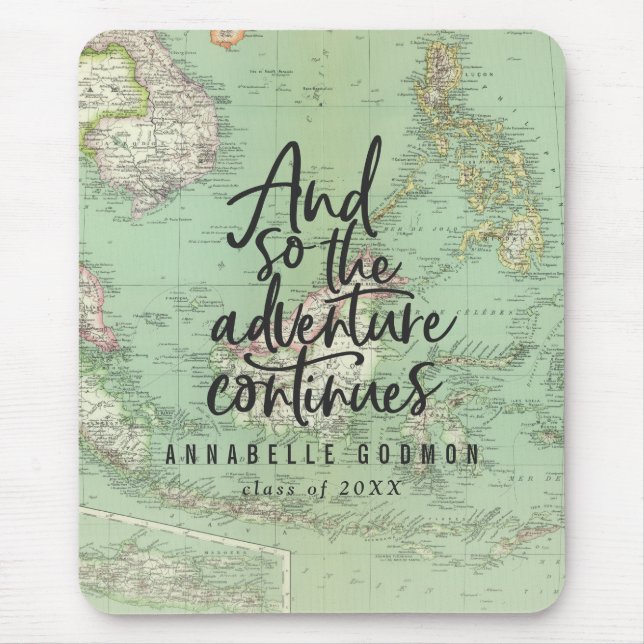 And so the adventure continues mouse pad (Front)