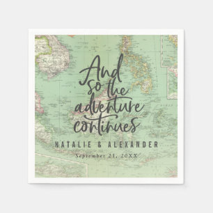 And so the adventure continues wedding party napkin