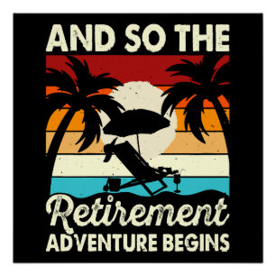 And So The Retirement Adventure Begins Poster