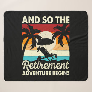 And So The Retirement Adventure Begins Sherpa Blanket