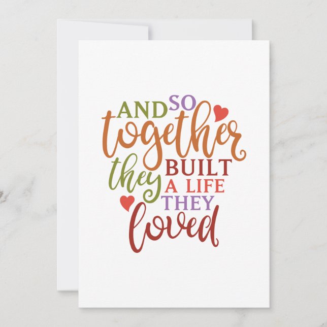 And so together they built a life they loved card (Front)
