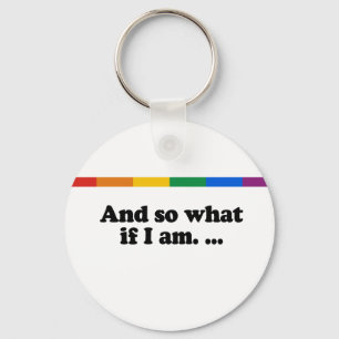And so what if I am Keychain