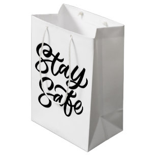 And Stay Safe Medium Gift Bag