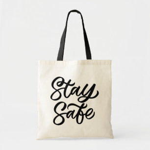 And Stay Safe Tote Bag
