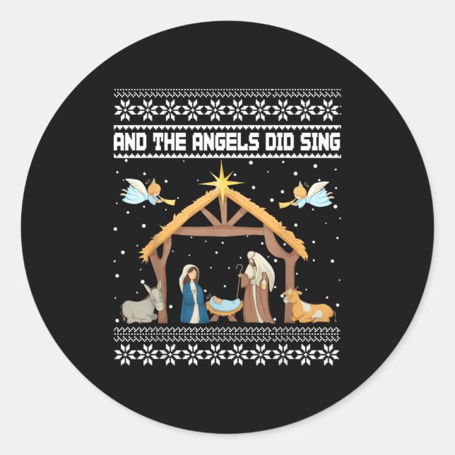 And The Angels Did Sing Nativity Christian Ugly Ch Classic Round Sticker (Front)