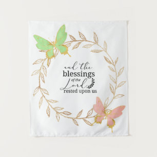 And the blessings of the Lord rested upon us Tapestry