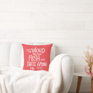 And the Word became Flesh Throw Pillow