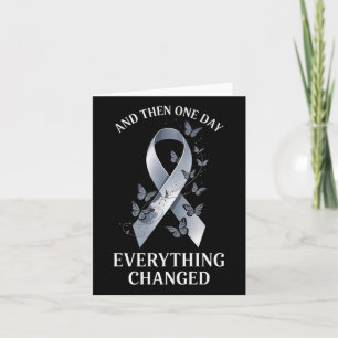 And Then One Day Everything Changed, Brain Tumour Card