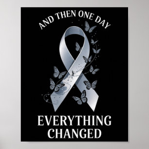 And Then One Day Everything Changed, Brain Tumour  Poster