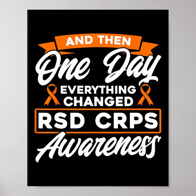 And Then One Day Everything Changed Rsd Crps Aware Poster (Front)