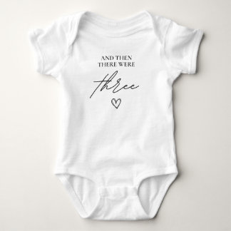 And Then There Were Three Baby Bodysuit