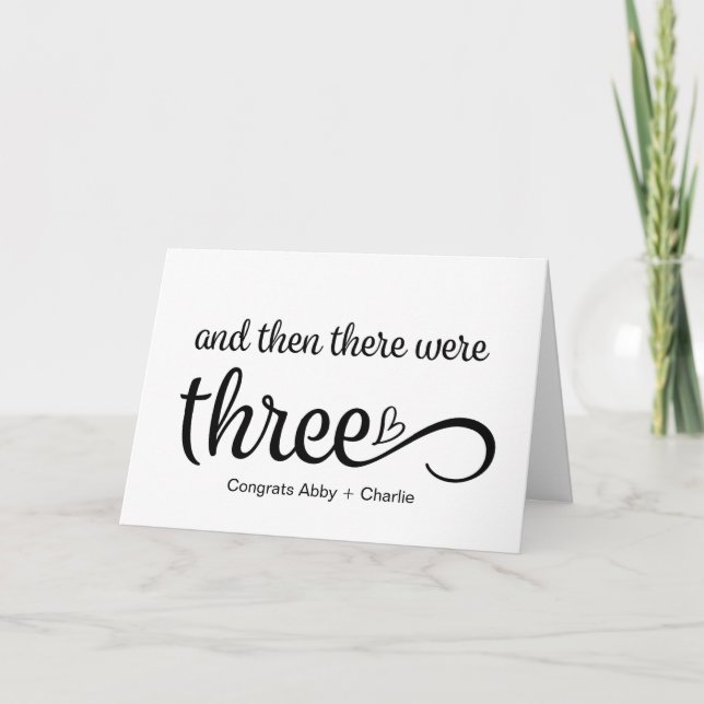 And Then There Were Three Pregnancy Congrats Baby Card (Front)