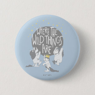 And they Roared Their Terrible Roars! 2 Inch Round Button
