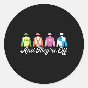 And Theyre Off Horse Racing Derby Day  Classic Round Sticker