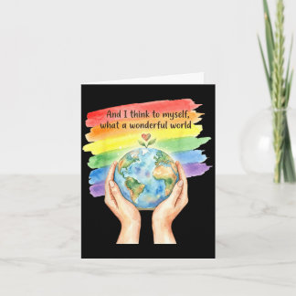 And think to what a wonderful world earth day card