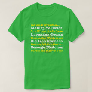 and this is my partner... GUS Nickname Tee