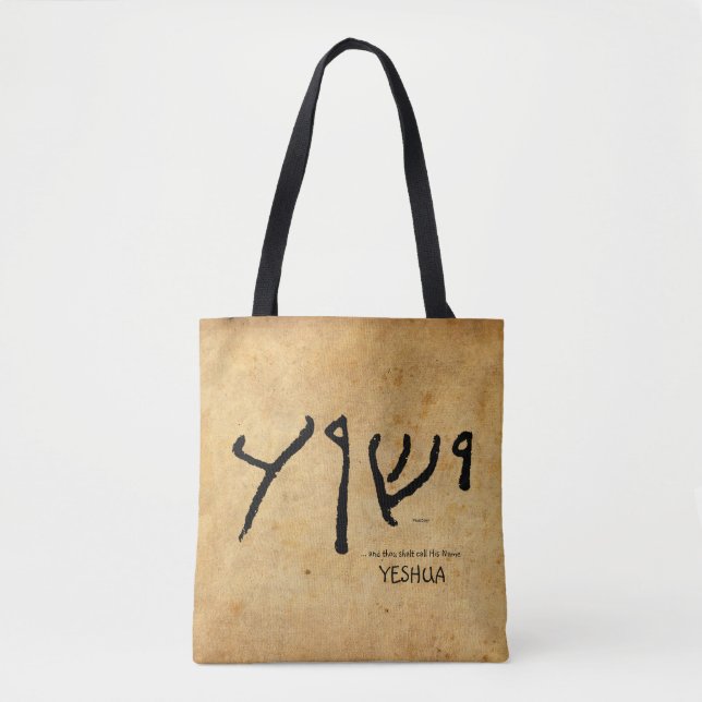 ... and thou shalt call His Name 'Yeshua' Tote Bag (Front)