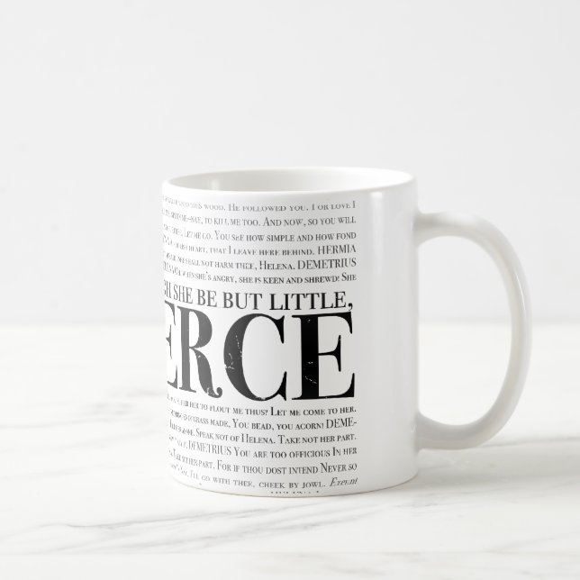 And though she be but little, she is fierce. coffee mug (Right)