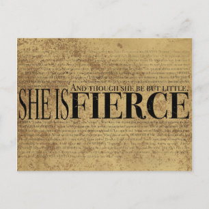 And though she be but little, she is fierce. postcard