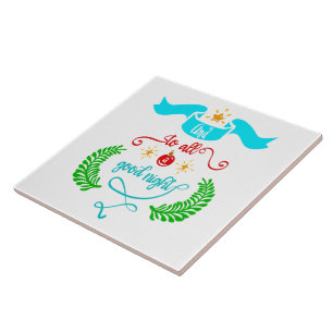 And To All A Good Night Christmas Typography Tile