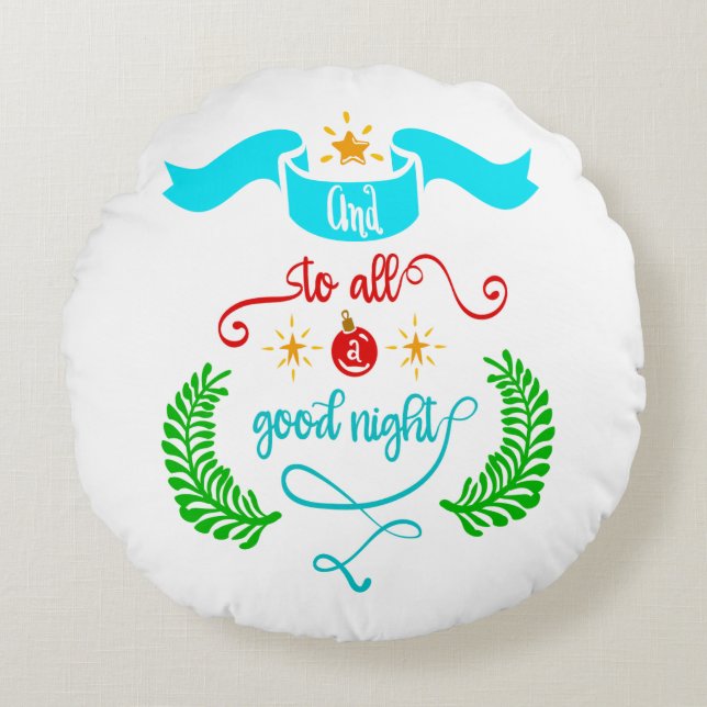 And To All A Good Night Christmas, Typography, ZSG Round Pillow (Front)