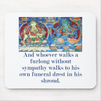 And Whoever Walks A Furlong - Compassion Quote Mouse Pad