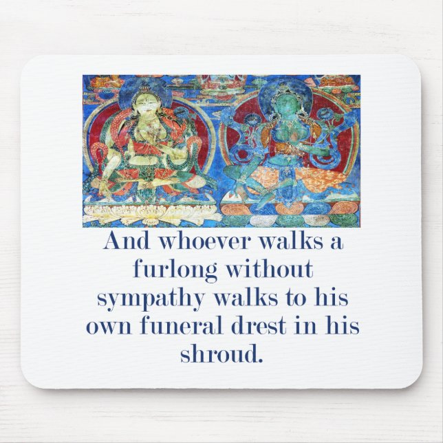 And Whoever Walks A Furlong - Compassion Quote  Mouse Pad (Front)