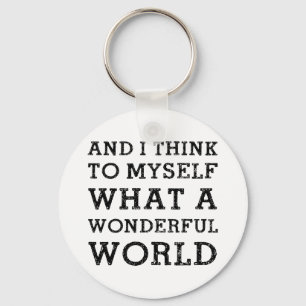 And Wonderful World Keychain