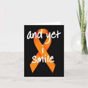 And Yet I Smile Multiple Sclerosis Awareness  Card