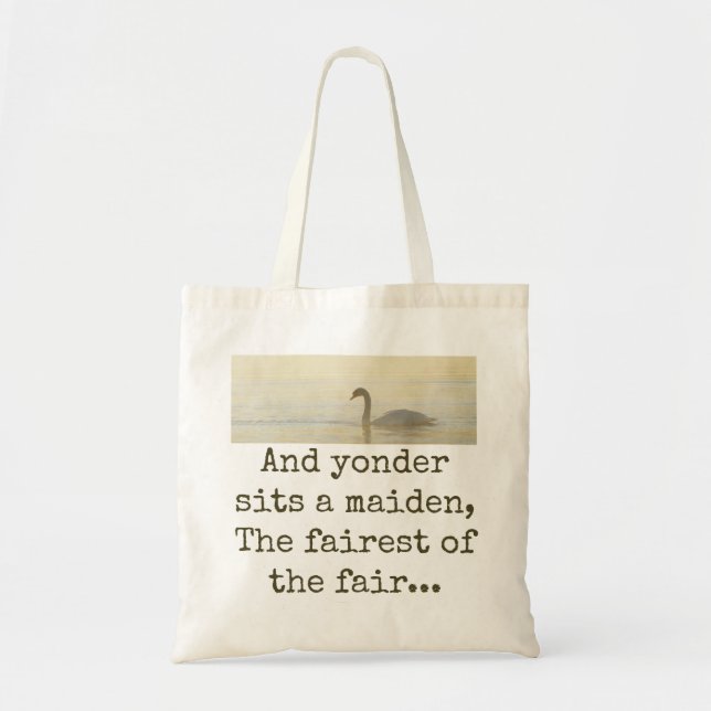 And Yonder Sits A Maiden - Beauty Quote  Tote Bag (Front)