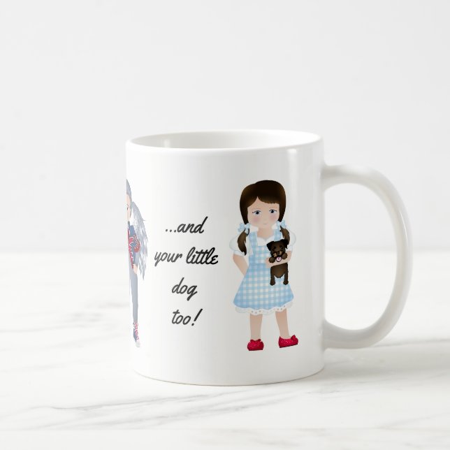 And Your Little Dog Too! Coffee Mug (Right)