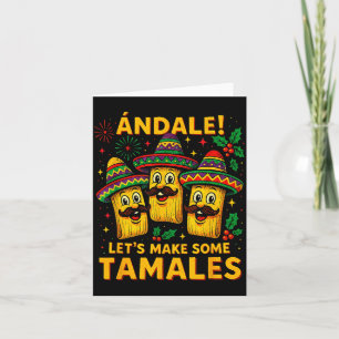 Ándale Let’s Make Some Tamales Mexican Christmas T Card