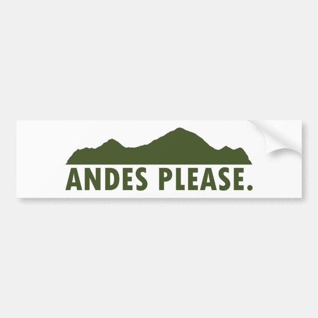 Andes Please Bumper Sticker (Front)