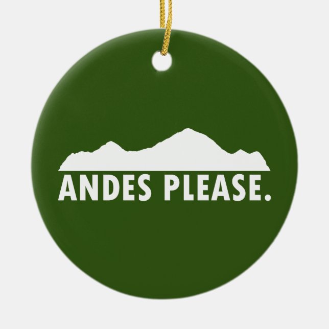 Andes Please Ceramic Ornament (Front)