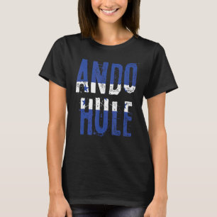 Ando Hule Honduran Slang Honduras Flag T-Shirt