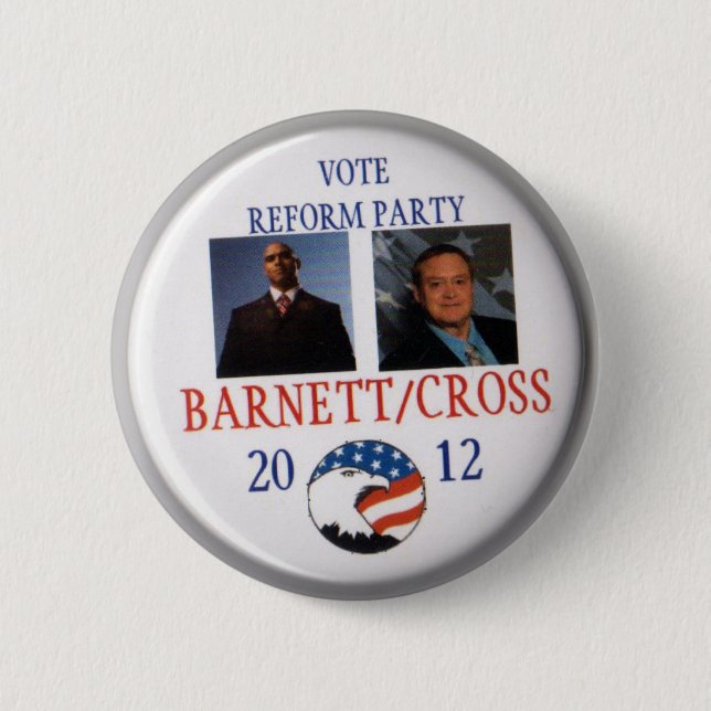 Andre Barnett and Ken Ken Cross Reform Party 2012 2 Inch Round Button (Front)
