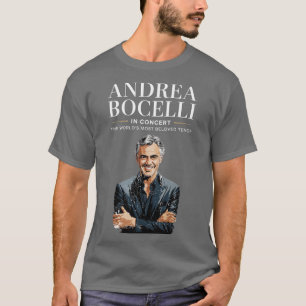 Andrea Bocelli The Worlds Most Beloved Tenor boy-P T-Shirt