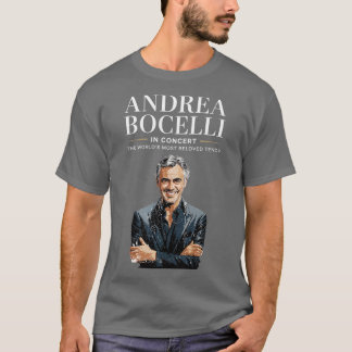 Andrea Bocelli The Worlds Most Beloved Tenor boy-P T-Shirt