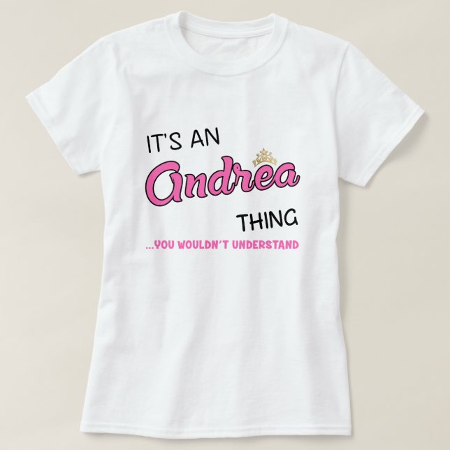 Andrea que tu ne comprendrais pas T-Shirt (Design devant)