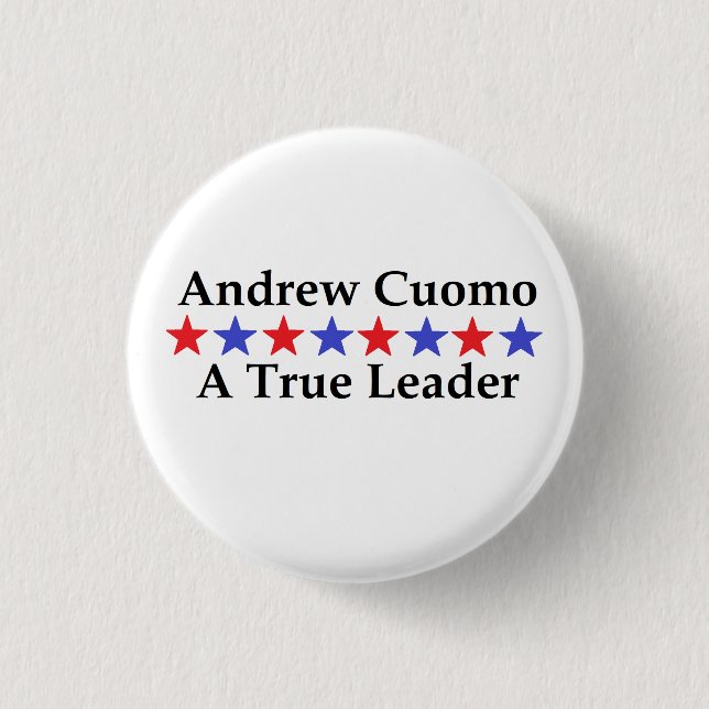 Andrew Cuomo A True Leader 1 Inch Round Button (Front)