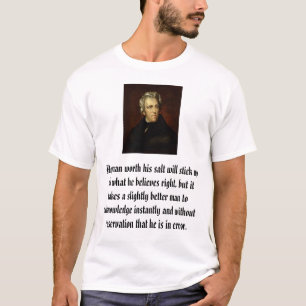 Andrew Jackson attributed to Thomas Sully, Any ... T-Shirt